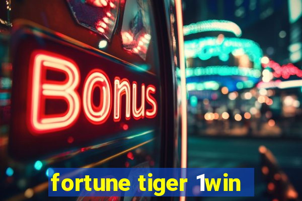 fortune tiger 1win